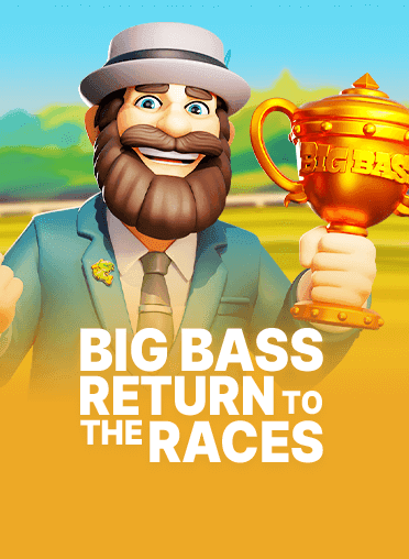 Big Bass Return to the Races