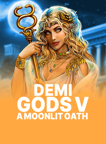 Demi Gods V - A Moonlit Oath