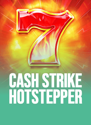 Cash Strike Hotstepper
