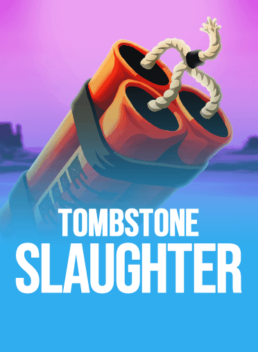 Tombstone Slaughter