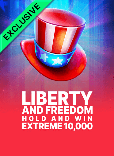 Liberty and Freedom Hold and Win Extreme 10,000