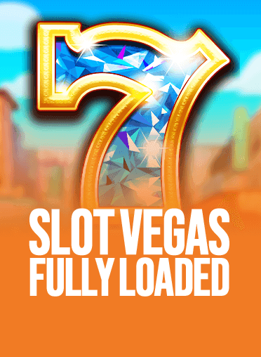 Slot Vegas - Fully Loaded