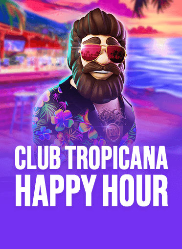 Club Tropicana - Happy Hour