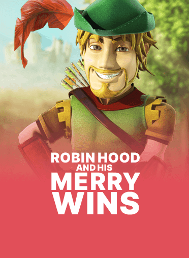 Robin Hood and his Merry Wins