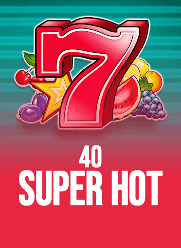 40 Super Hot