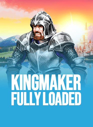 Kingmaker - Fully Loaded