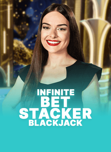 Infinite Bet Stacker Blackjack