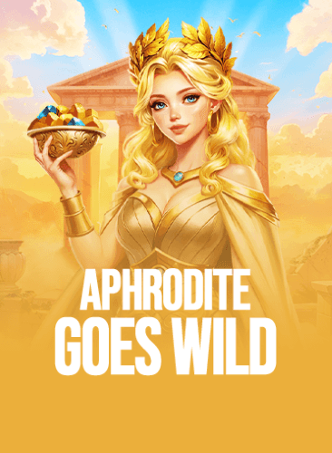 Aphrodite Goes Wild