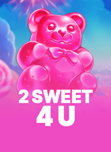 2 Sweet 4 U