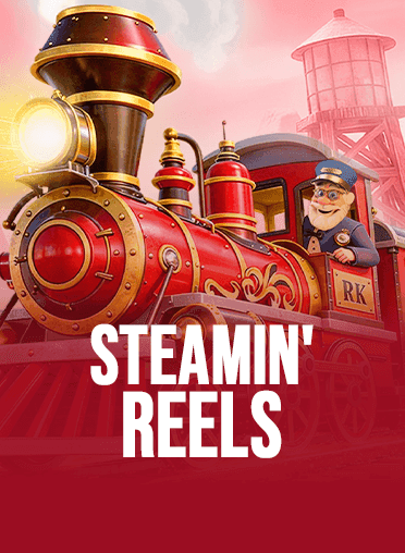 Steamin' Reels