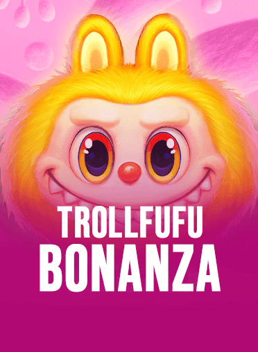 Trollfufu Bonanza